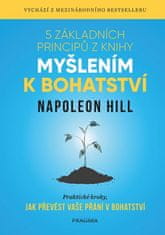 Hill Napoleon: 5 základních principů z knihy Myšlením k bohatství