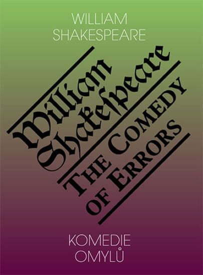 Shakespeare William: Komedie omylů / The Comedy of Errors