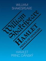 William Shakespeare: Hamlet, princ dánský / Hamlet, Prince of Denmark