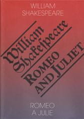 Shakespeare William: Romeo a Julie / Romeo and Juliet