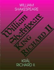 William Shakespeare: Král Richard II. / King Richard II