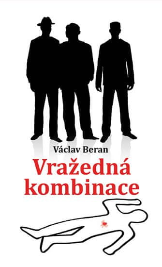 Václav Beran: Vražedná kombinace