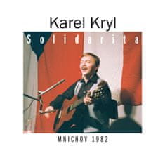 Kryl Karel: Kryl Karel: Solidarita. Mnichov 1982 (2x CD) - CD