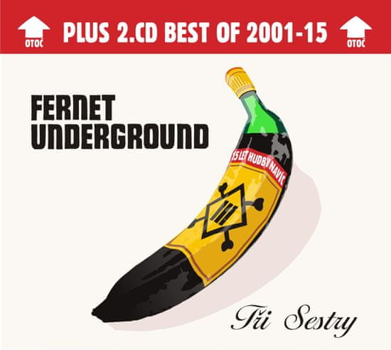 Tři sestry: Fernet Underground - Deluxe Edition (2x CD)