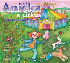 Peroutková Ivana: Anička a cirkus - CD