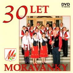 Moravanka: 30 let Moravanky