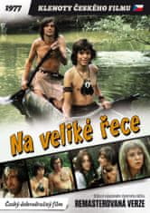 Na veliké řece - edice KLENOTY ČESKÉHO FILMU (remasterovaná verze)