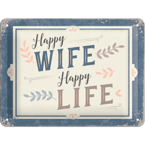 Postershop Plechová cedule Happy Wife Happy Life (15 × 20 cm)