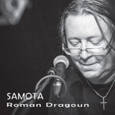 Dragoun Roman: Samota