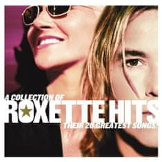 Roxette: A Collection Of Roxette Hits!