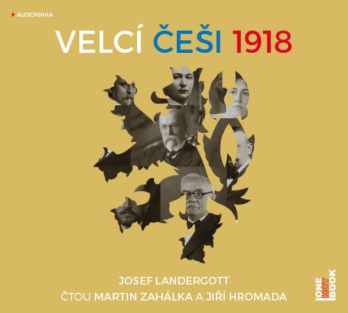 Landergott Josef: Velcí Češi 1918