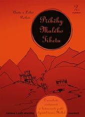 Aneta Pavlová: Příběhy Malého Tibetu - O minulosti, současnosti a budoucnosti podle obyvatel vesnice Mulbek