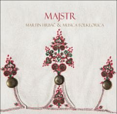 Hrbáč Martin, Musica Folklorica: Majstr