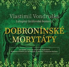 Vondruška Vlastimil: Dobronínské morytáty (Letopisy královské komory)