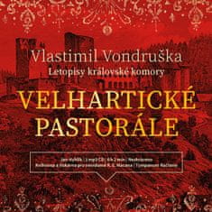 Vondruška Vlastimil: Velhartické pastorále (Letopisy královské komory)