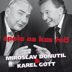 Gott Karel, Donutil Miroslav: Spolu na kus řeči