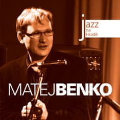Benko Matěj: Jazz na Hradě - Matej Benko