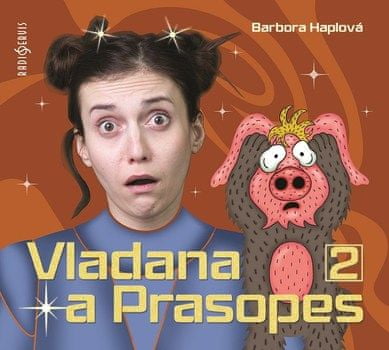 Haplová Barbora: Vladana a prasopes II