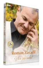 Roman Zavadil: Vám Pro Radost (CD + DVD)