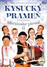 Kysucký prameň z Oščadnice: Mariánske piesně II./CD+DVD (2016)