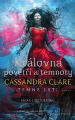 Cassandra Clareová: Královna povětří a temnoty - Temné lsti 3