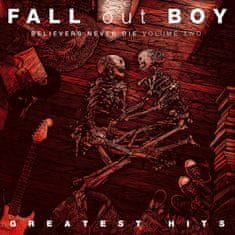 Fall Out Boy: Believers Never Die Vol. 2