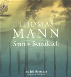 Mann Thomas: Smrt v Benátkách (3x CD)