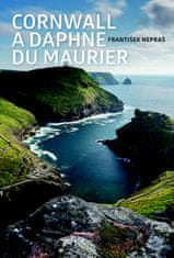 František Nepraš: Cornwall a Daphne du Maurier