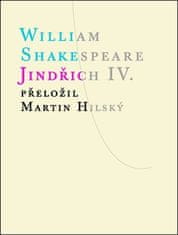 William Shakespeare: Jindřich IV. - první a druhý díl