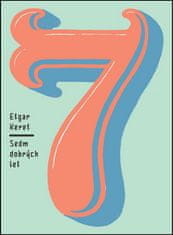 Etgar Keret: Sedm dobrých let