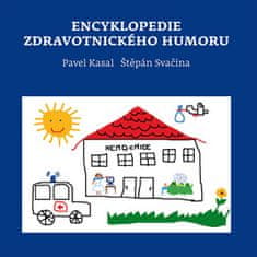 Pavel Kasal: Encyklopedie zdravotnického humoru
