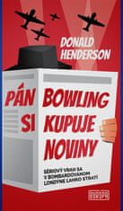 Donald Henderson: Pán Bowling si kupuje noviny - Sériový vrah sa v bombardovanom Londýne ľahko stratí