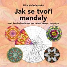 Dita Vořechovská: Jak se tvoří mandaly