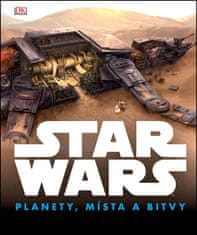  kolektiv: Star Wars: Planety, místa a bitvy