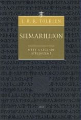 John Ronald Reuel Tolkien: Silmarillion - Mýty a legendy Středozemě