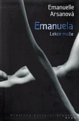 Emmanuelle Arsanová: Emanuela Lekce muže - Erotická kultovní klasika