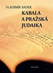 Vladimír Sadek: Kabala a pražská judaika