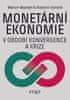 Martin Mandel: Monetární ekonomie v období krize a konvergence