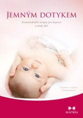 Peirsmanovi Etienne a Neeto: Jemným dotykem - Kraniosakrální terapie pro kojence a malé děti