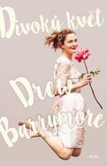 Drew Barrymore: Divoký květ