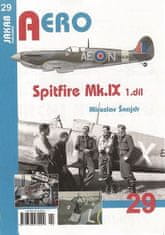 Miroslav Šnajdr: Spitfire Mk.IX - 1.díl