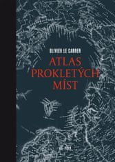 Le Carrer Olivier: Atlas prokletých míst