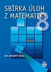 Josef Trejbal: Sbírka úloh z matematiky 8 pro základní školy