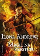 Ilona Andrews: Magie na vzestupu