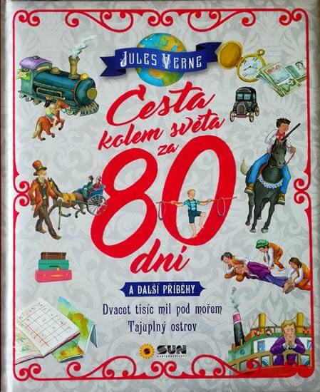 Verne Jules: Cesta kolem světa za 80 dní a další příběhy - Dvacet tisíc mil pod mořem, Tajuplný ostr