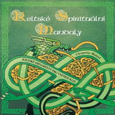 Cleopatra Motzel: Keltské spirituální mandaly - Keltské ornamenty pro vnitřní klid