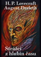 August Derleth: Strážci z hlubin času