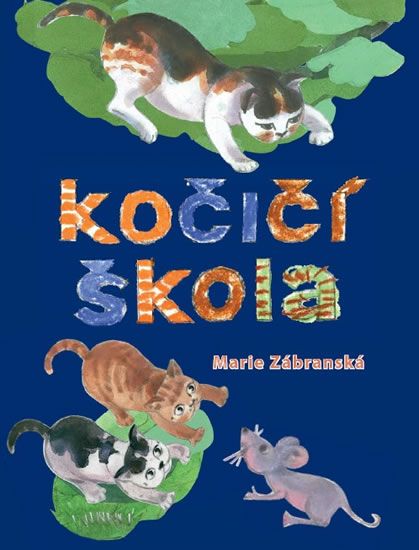 Marie Zábranská: Kočičí škola