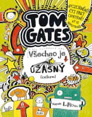 Liz Pichon: Tom Gates Všechno je úžasný (celkem)