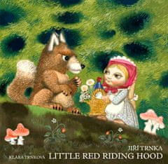 Trnka Jiří, Trnková Klára,: Little Red Riding Hood / Červená karkulka anglicky - prostorové leporelo
